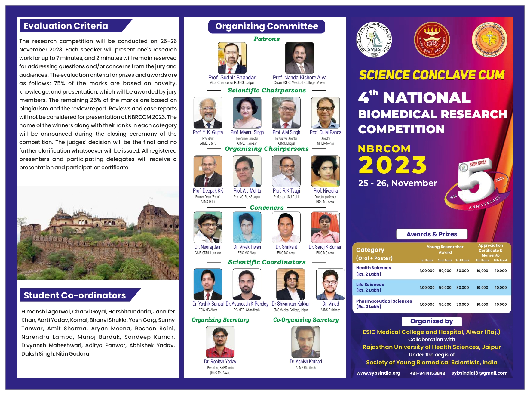 Organize a mega Science conclave cum Fourth National Biomedical Research Competition 4th NBRCOM-2023 on 25- 26 November 2023.